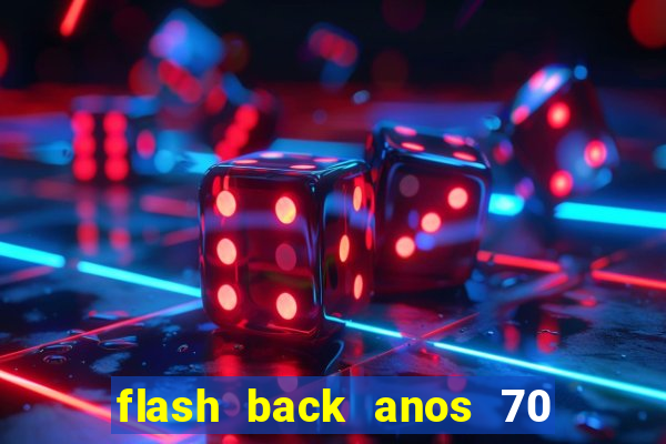 flash back anos 70 80 90 internacional download